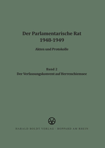 Der Verfassungskonvent auf Herrenchiemsee