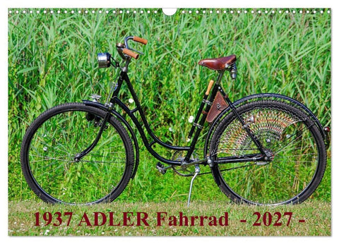 1937 ADLER Fahrrad (Wandkalender 2027 DIN A3 quer), CALVENDO Monatskalender