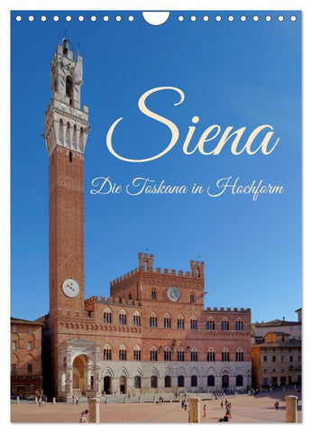 Siena - Die Toskana in Hochform (Wandkalender 2027 DIN A4 hoch), CALVENDO Monatskalender