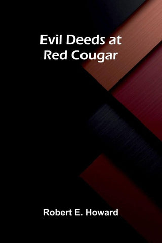 Evil Deeds at Red Cougar