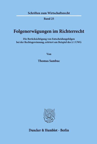 Folgenerwägungen im Richterrecht.
