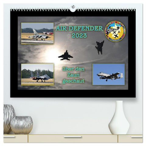 AIR DEFENDER 2023 - über den Zaun geschaut (hochwertiger Premium Wandkalender 2027 DIN A2 quer), Kunstdruck in Hochglanz