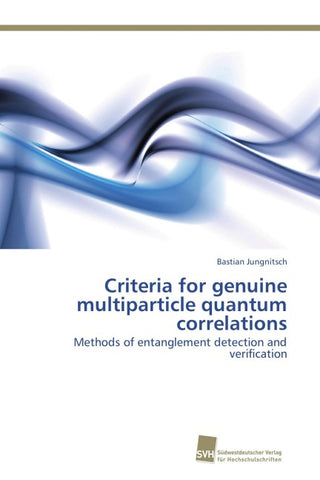 Criteria for genuine multiparticle quantum correlations