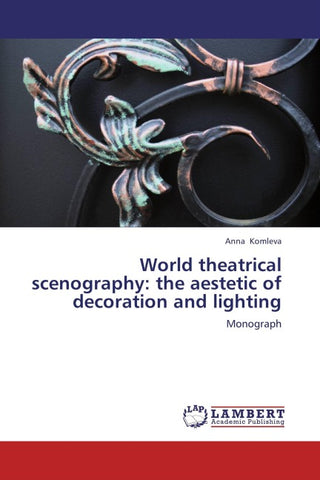 World theatrical scenography: the aestetic of decoration and lighting