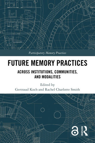 Future Memory Practices