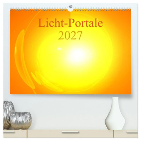Licht-Portale 2027 (hochwertiger Premium Wandkalender 2027 DIN A2 quer), Kunstdruck in Hochglanz