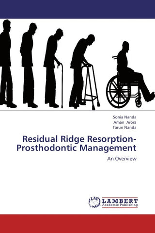 Residual Ridge Resorption-Prosthodontic Management