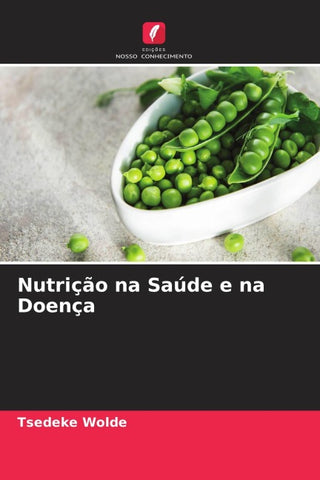 Nutrição na Saúde e na Doença