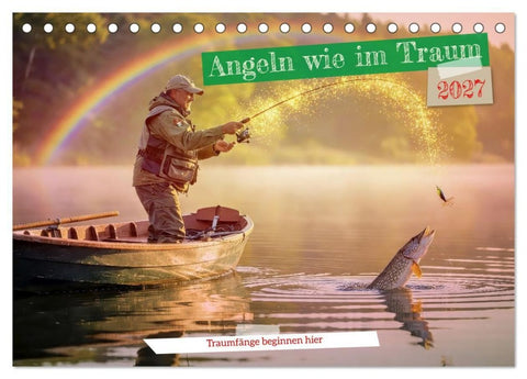 Angeln wie im Traum (Tischkalender 2027 DIN A5 quer), CALVENDO Monatskalender