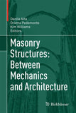 Masonry Structures: Between Mechanics and Architecture