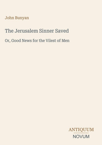 The Jerusalem Sinner Saved