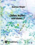 Lieben, hoffen – und dann…?