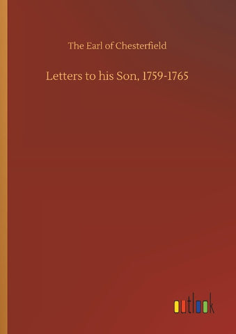 Letters to his Son, 1759-1765