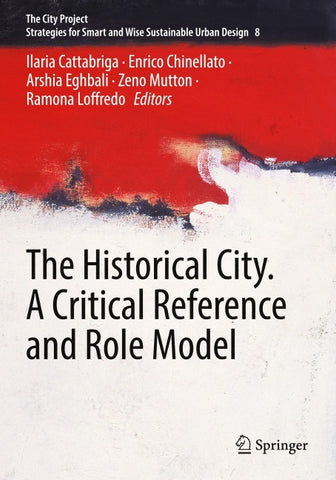 The Historical City. A Critical Reference and Role Model