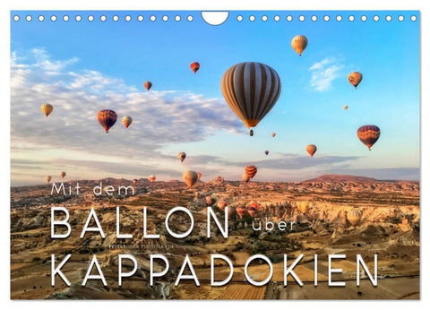 Mit dem Ballon über Kappadokien (Wandkalender 2027 DIN A4 quer), CALVENDO Monatskalender