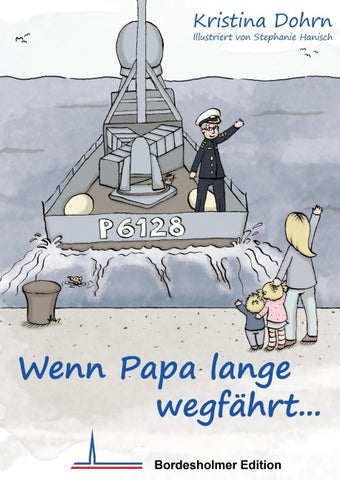 Wenn Papa lange wegfährt...