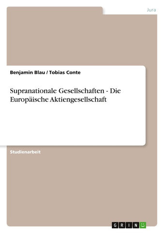 Supranationale Gesellschaften - Die Europäische Aktiengesellschaft