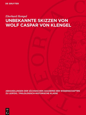 Unbekannte Skizzen von Wolf Caspar von Klengel