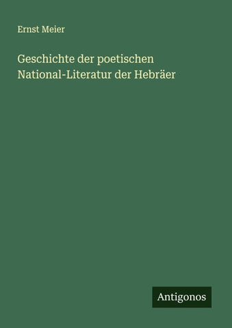 Geschichte der poetischen National-Literatur der Hebräer