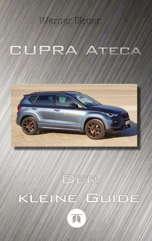 Cupra Ateca - Der kleine Guide