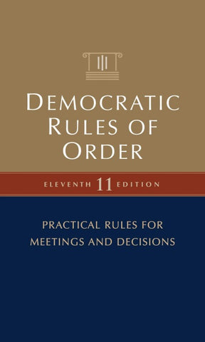 Democratic Rules of Order, 11th Edition