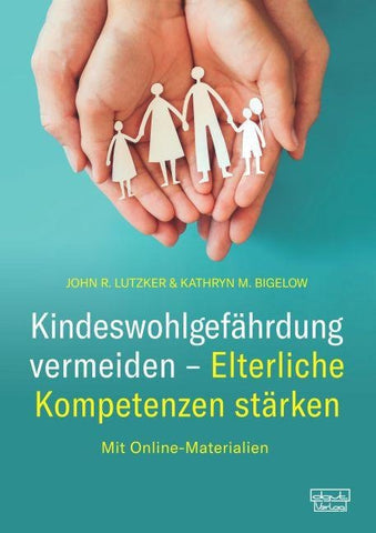 Kindeswohlgefährdung vermeiden – Elterliche Kompetenzen stärken