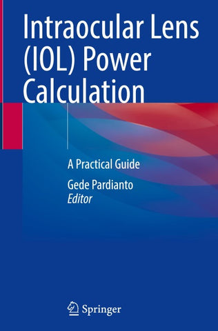 Intraocular Lens (IOL) Power Calculation