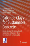 Calcined Clays for Sustainable Concrete