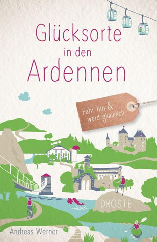 Glücksorte in den Ardennen