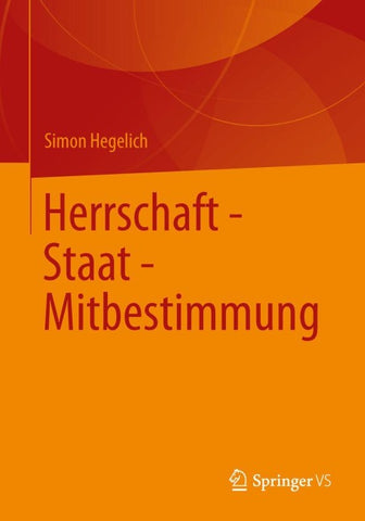 Herrschaft - Staat - Mitbestimmung