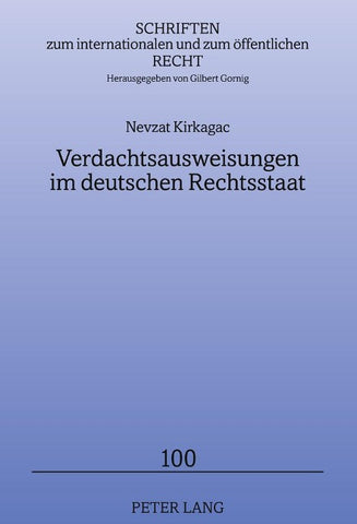 Verdachtsausweisungen im deutschen Rechtsstaat