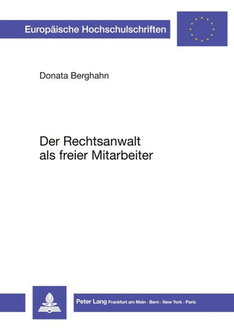 Der Rechtsanwalt als freier Mitarbeiter
