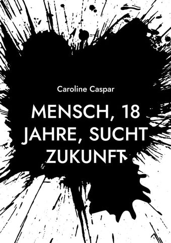 Mensch, 18 Jahre, sucht Zukunft