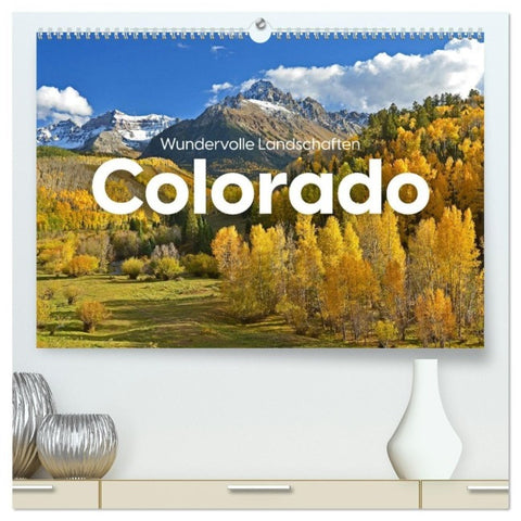 Colorado - Wundervolle Landschaften (hochwertiger Premium Wandkalender 2027 DIN A2 quer), Kunstdruck in Hochglanz
