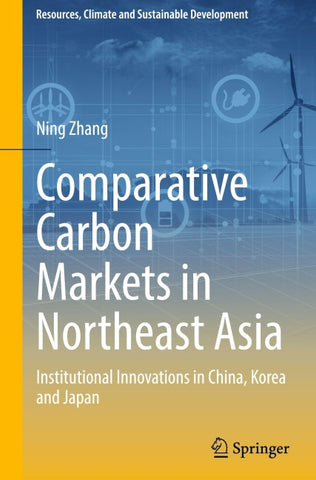 Comparative Carbon Markets in Northeast Asia
