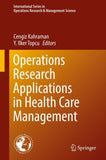 Operations Research Applications in Health Care Management