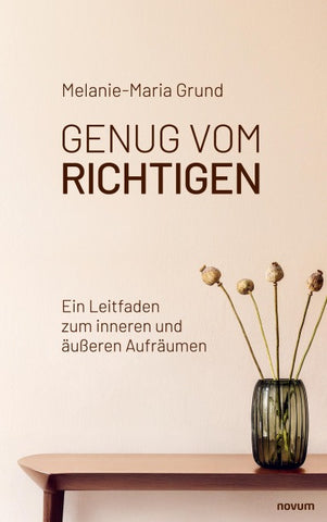 Genug vom Richtigen