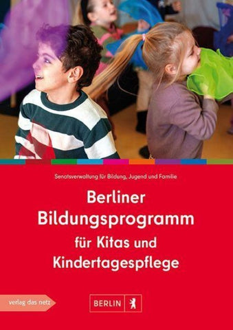 Berliner Bildungsprogramm für Kitas und Kindertagespflege