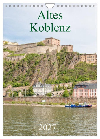 Altes Koblenz (Wandkalender 2027 DIN A4 hoch), CALVENDO Monatskalender