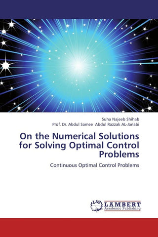 On the Numerical Solutions for Solving Optimal Control Problems