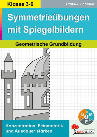 Symmetrieübungen mit Spiegelbildern / Geometrische Grundbildung