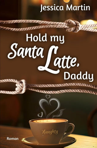 Hold my Santa Latte, Daddy