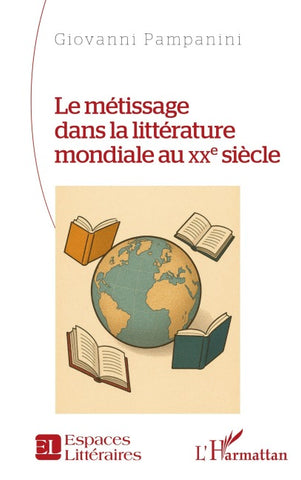 Le métissage dans la littérature mondiale au XXe siècle