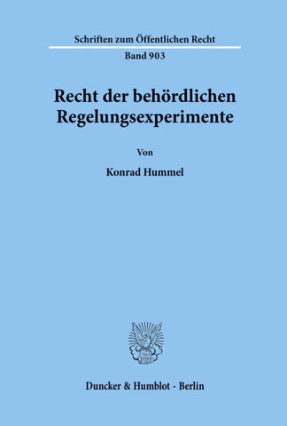 Recht der behördlichen Regelungsexperimente.