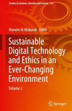 Sustainable Digital Technology and Ethics in an Ever-Changing Environment