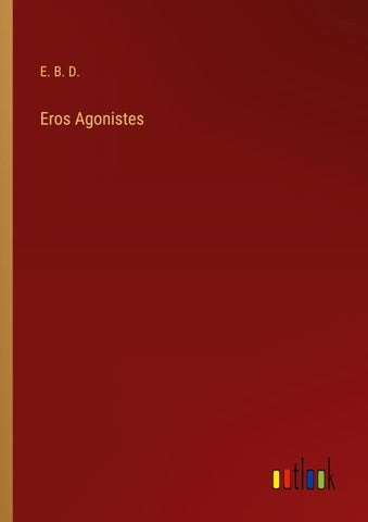 Eros Agonistes