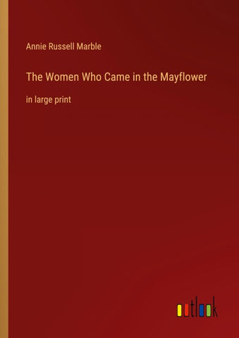 The Women Who Came in the Mayflower