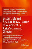 Sustainable and Resilient Infrastructure Development in Africa's Changing Climate