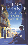 Das lügenhafte Leben der Erwachsenen