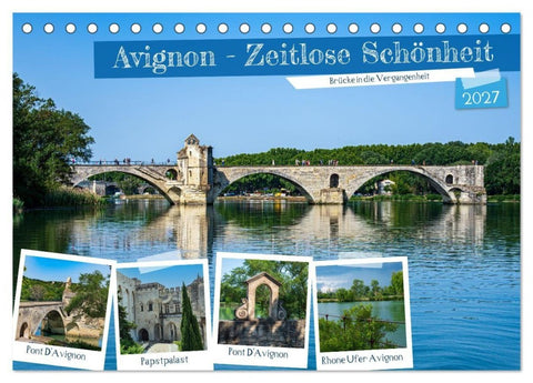 Avignon - Zeitlose Schönheit (Tischkalender 2027 DIN A5 quer), CALVENDO Monatskalender